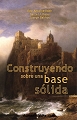 Construyendo sobre una base Solida - Libro por Reverendo Antoine Bakh